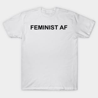 Feminist AF T-Shirts Mugs Gifts T-Shirt